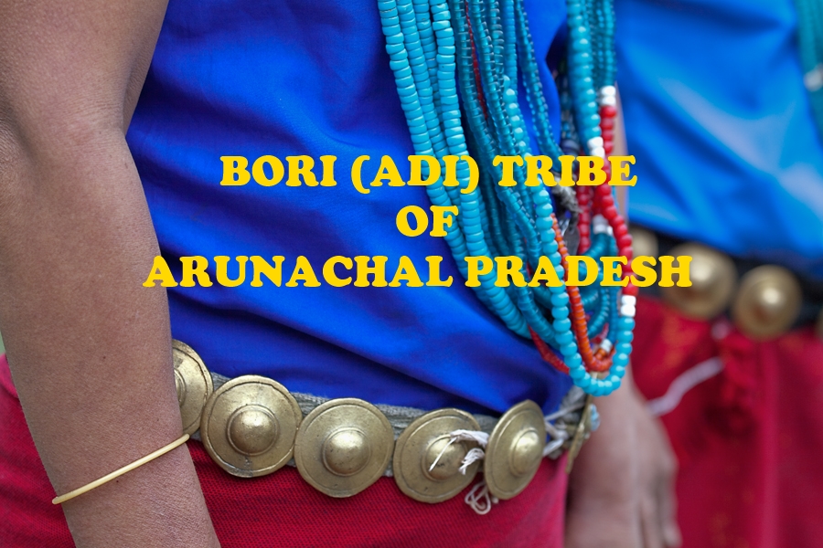 Bori (ADI) Tribe in Arunachal Pradesh, India